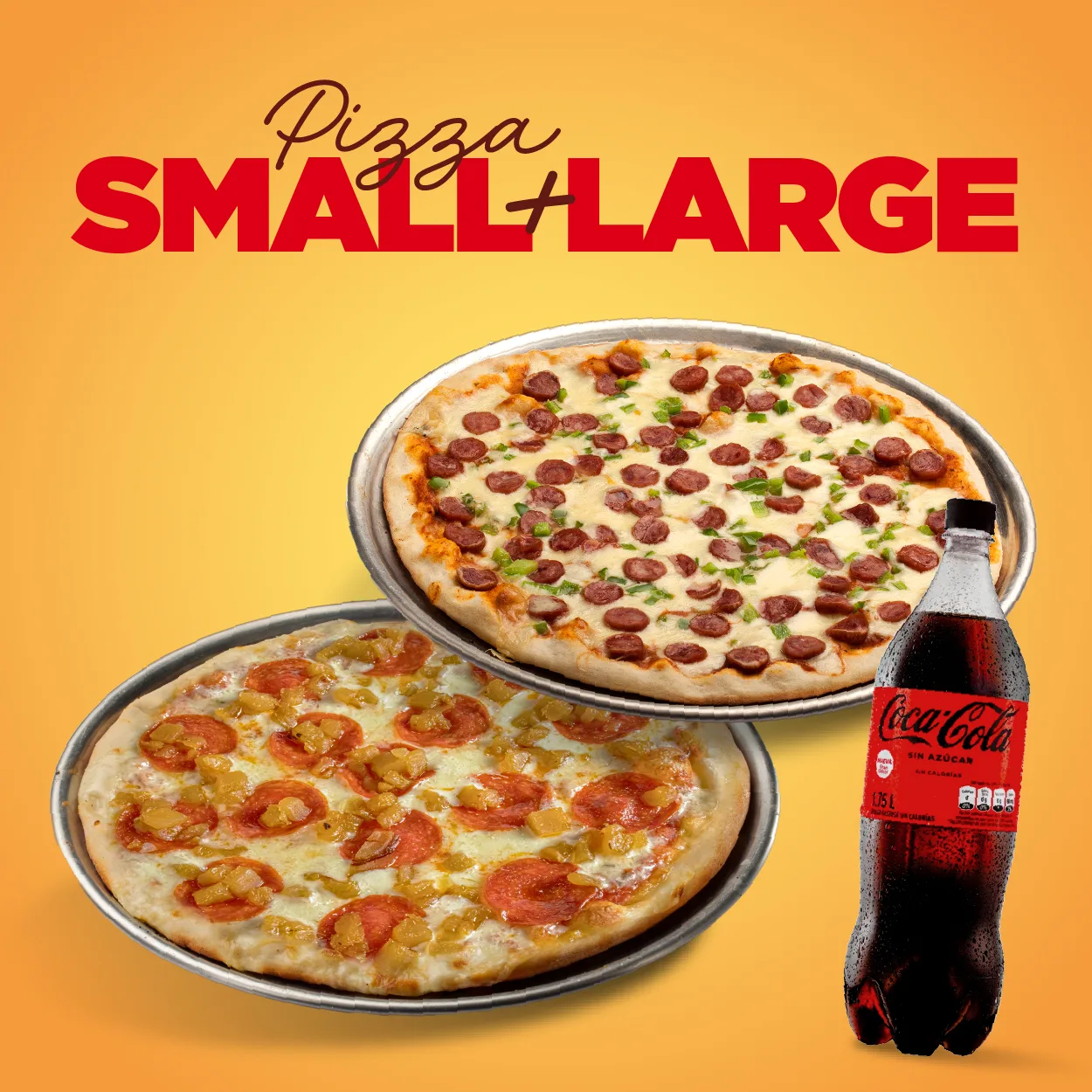 Pizza Large + Pizza Small + Coca-cola
