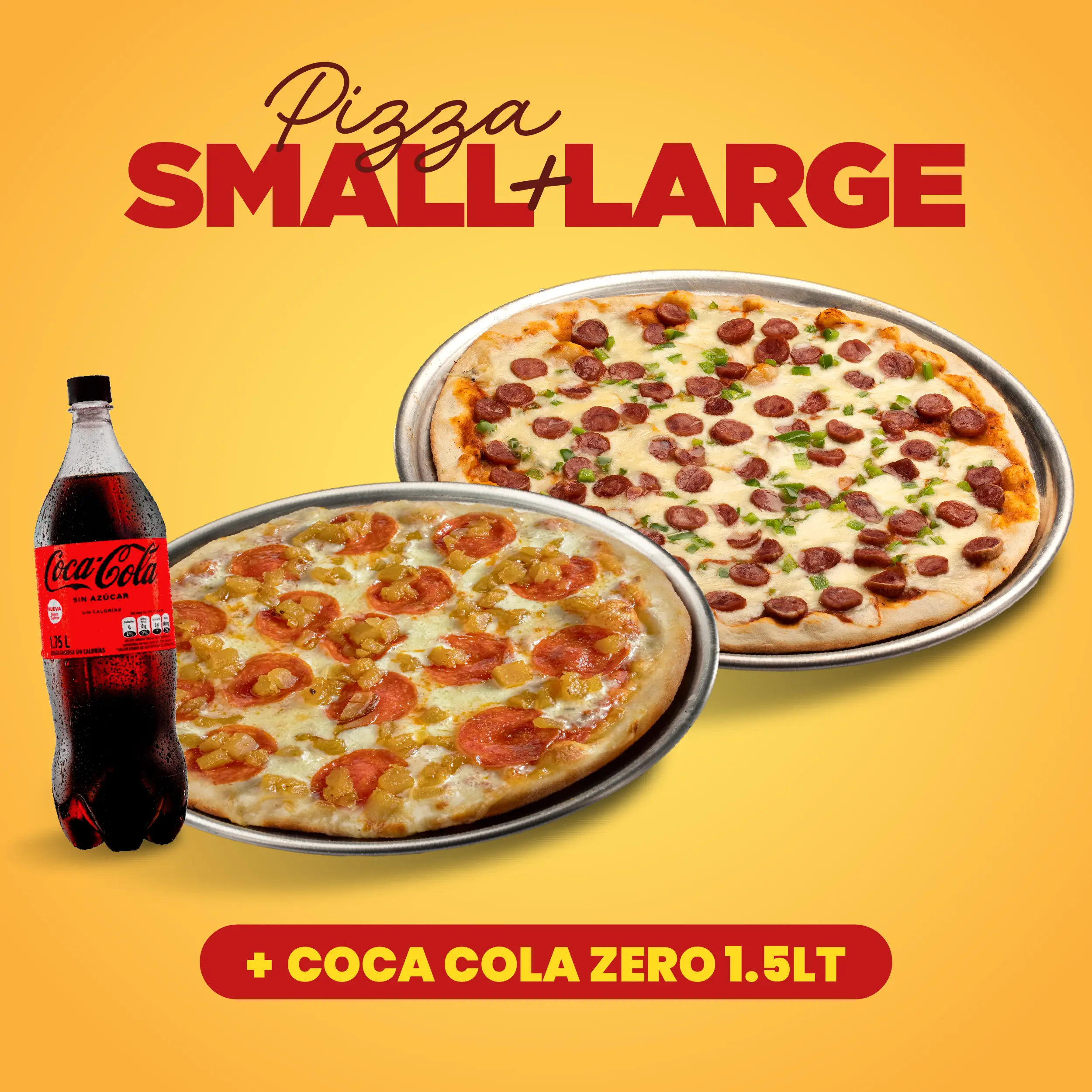 Pizza Large + Pizza Small + Coca-cola